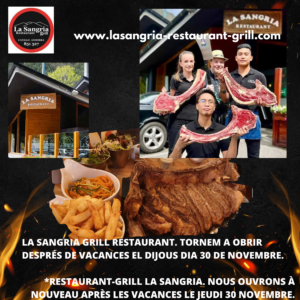 La Sangria Grill Restaurant tornem a obrir després de vacances el dijous dia 30 de novembre. Restaurant-grill La Sangria. Nous ouvrons à nouveau après les vacances jeudi 30 novembre.