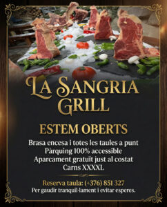 A La Sangria Grill t’esperem amb la brasa encesa i totes les taules a punt: el restaurant és obert i el nostre pàrquing està 100% accessible, amb aparcament gratuït i places just al costat del local. Per gaudir tranquil·lament de les nostres carns XXXXL i evitar-te esperes, és molt recomanable reservar taula trucant al (+376) 851 327.